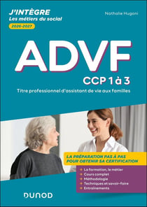 ADVF : Titre professionnel d'assistant de vie aux familles - CCP 1 à 3 - Tout-en-un (édition 2026/2027)