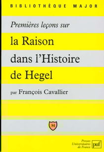 Premières leçons sur « La raison dans l'histoire » de Hegel