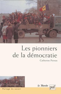 Les pionniers de la démocratie : Élites politiques locales tchèques et est-allemandes, 1989-1998