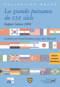 Les grandes puissances du XXI siècle - rapport Anteios 2008