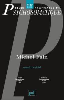 Revue française de psychosomatique n.37 : Michel Fain