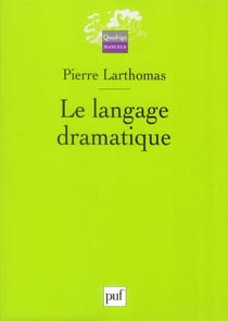 Le langage dramatique (3e édition)