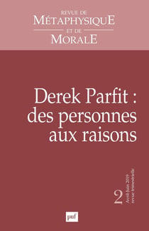 Revue de métaphysique et de morale n.2 : Derek Parfit : des personnes aux raisons (édition 2019)