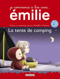 Je commence a lire avec Emilie Tome 5 - la tente de camping