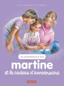 Je commence à lire avec Martine Tome 13 : Martine et le cadeau d'anniversaire