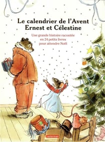 Ernest et Célestine : le calendrier de l'avent : une grande histoire racontée en 24 petits livres pour attendre Noël
