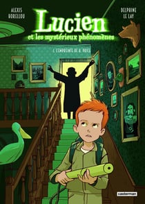 Lucien et les mystérieux phénomènes Tome 1 : l'empreinte de H. Price