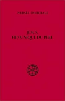SC 203 Jésus, Fils unique du Père