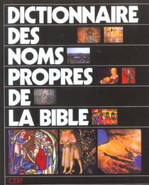 Dictionnaire des noms propres de la Bible