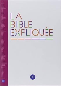La bible expliquée