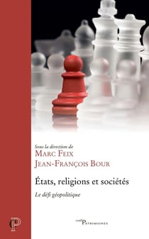 États, religions et sociétés : Le défi géopolitique
