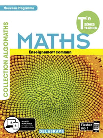 Algomaths : mathématiques terminale tronc commun STMG/ST2D/STL/ST2S/STHR - manuel de l'élève (édition 2020)