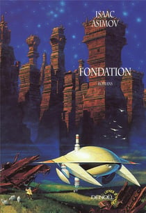 Le cycle de Fondation Tome 1 : Fondation