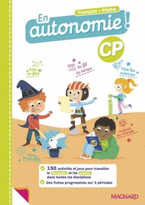 En autonomie ! : CP - fiches, jeux et activités en français et en maths (édition 2022)