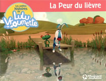 Les petites histoires de Lulu Vroumette Tome 6 : la peur du lièvre
