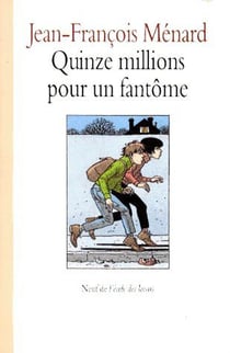 Quinze millions pour un fantome