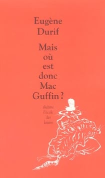Mais ou est donc mac guffin