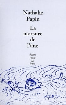 Morsure de l'âne (La)