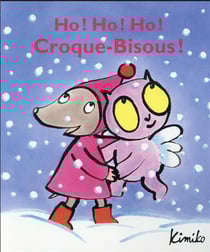 Ho ! ho ! ho ! croque-bisous !