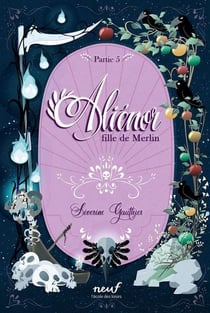 Aliénor, fille de Merlin Tome 5 : Avalon