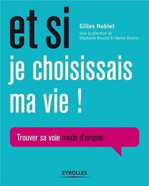 Et si je choisissais ma vie !