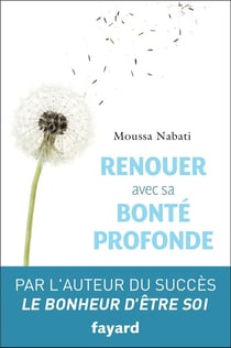 RENOUER AVEC SA BONTE PROFONDE