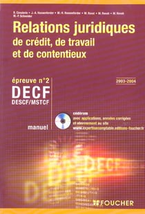 Relations juridiques de credit, de travail, de contentieux - decf, epreuve n°2 (édition 2003/2004)