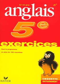 Chouette entraînement : anglais - 5ème - exercices