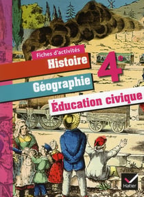 Histoire-géographie éducation civique - 4ème - fichier d'activités (édition 2011)