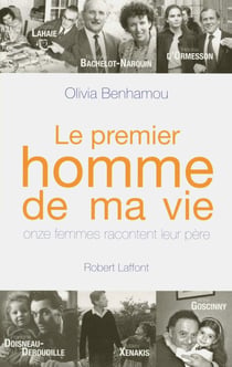 Le premier homme de ma vie - onze femmes racontent leur père