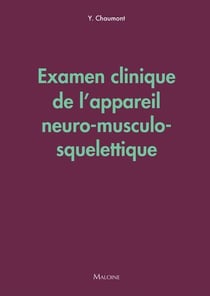 Examen clinique de l'appareil neuro-musculo-squelettique