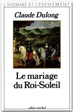 Le mariage du roi-soleil
