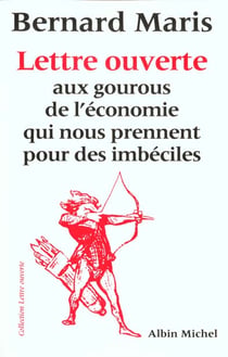Lettre ouverte aux gourous de l'économie qui nous prennent pour des imbéciles