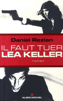 Il faut tuer léa keller