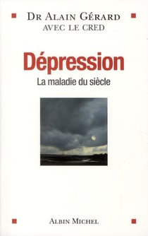 Dépression : La maladie du siècle