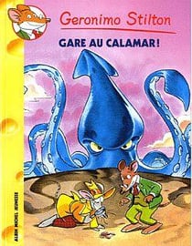 Geronimo Stilton T56 Gare au calamar !