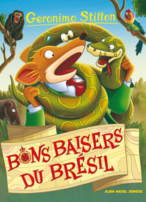 Geronimo Stilton Tome 70 : bons baisers du Brésil