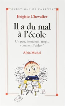 Il a du mal à l'école - un peu, beaucoup, trop... comment l'aider ?