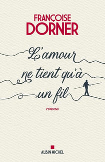 L'Amour ne tient qu'à un fil