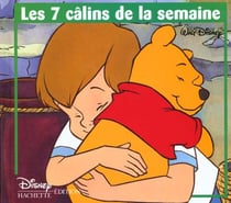 Winnie l'ourson - les 7 câlins de la semaine avec winnie