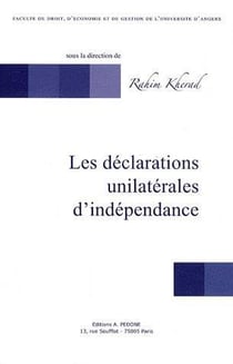 Les déclarations unilatérales d'indépendance