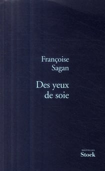 DES YEUX DE SOIE