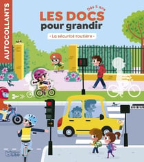 Les docs pour grandir : La sécurité routière