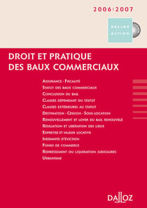 Droit Et Pratique Des Baux Commerciaux 2006-2007