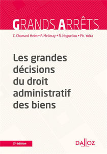 Les Grandes Decisions Du Droit Administratif Des Biens