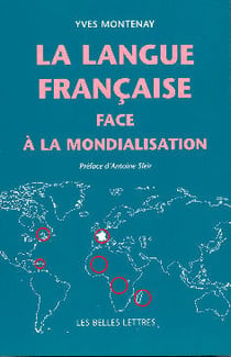 La Langue Francaise Face A La Mondialisation.