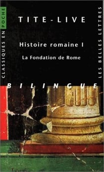 Histoire romaine I : La Fondation de Rome : La Fondation de Rome