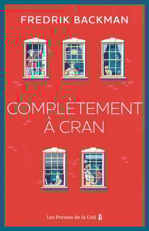 Complètement à cran