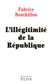 L'illegitimite de la republique