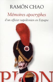 Memoires apocryphes d'un officier napoleonien en espagne